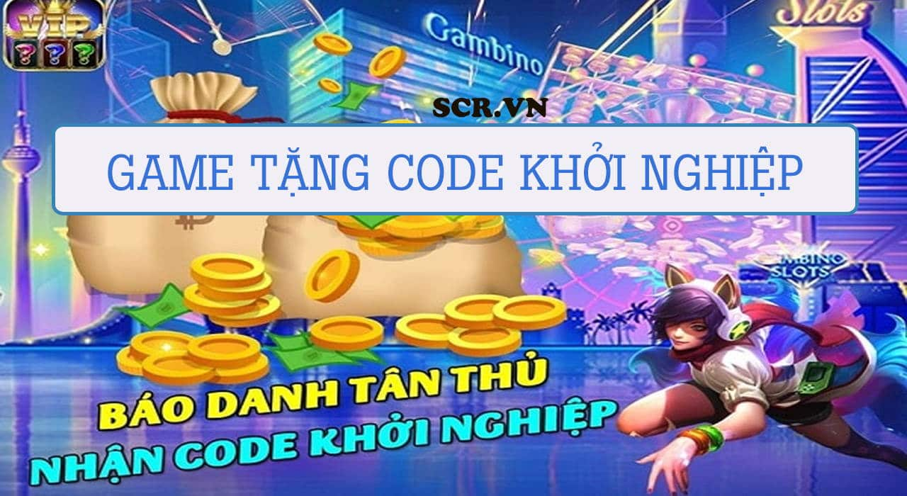 game tặng code khi đăng ký