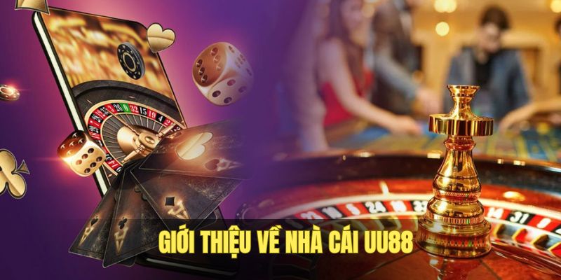 Tìm hiểu về nhà cái UU88 đình đám